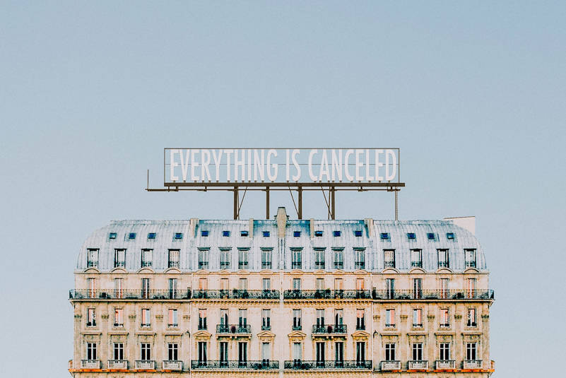 “Everything is Canceled” (Photo courtesy Jeffrey Czum via Pexels.com)